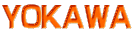 ＹＯＫＡＷＡ 